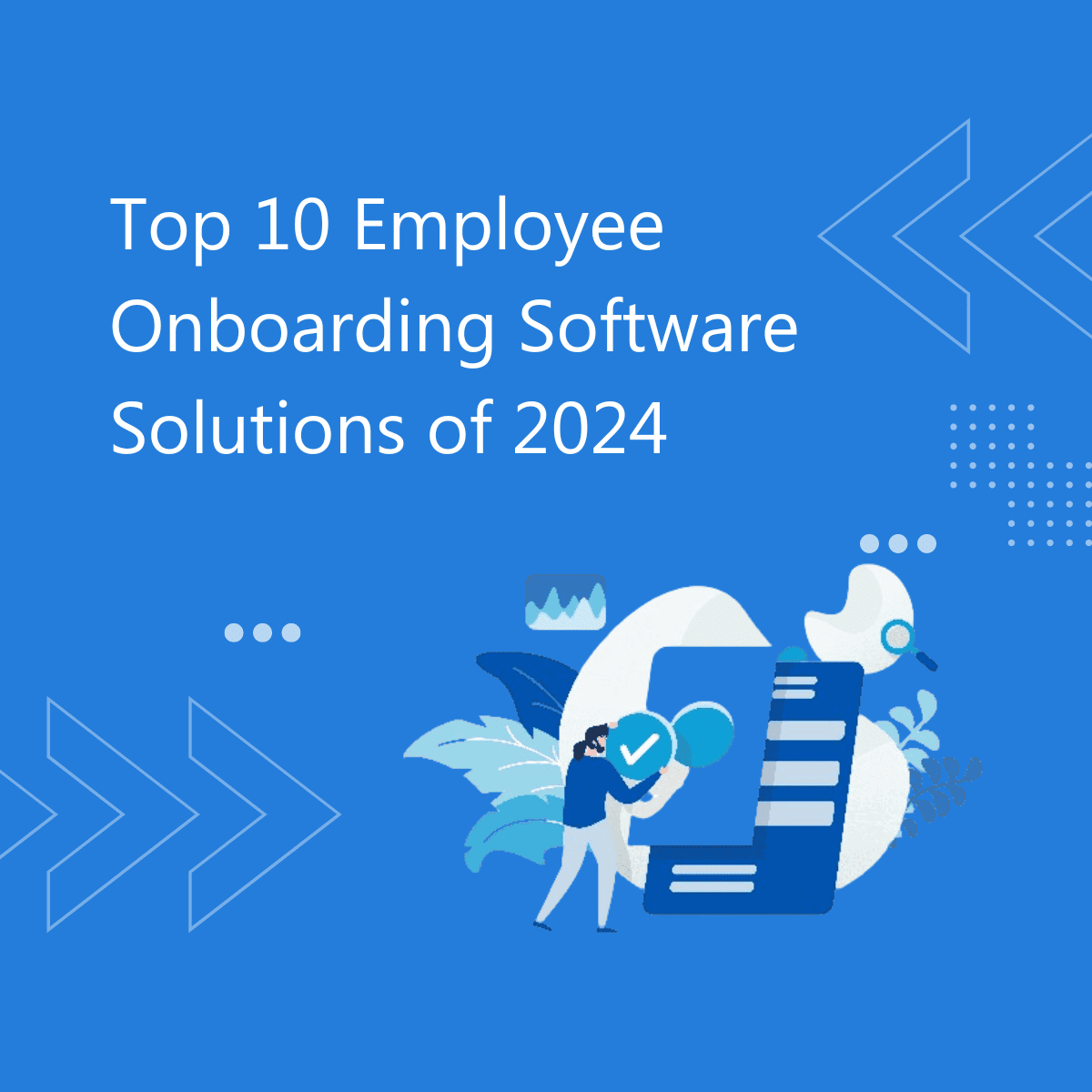 Top 10 Employee Onboarding Software Solutions of 2024